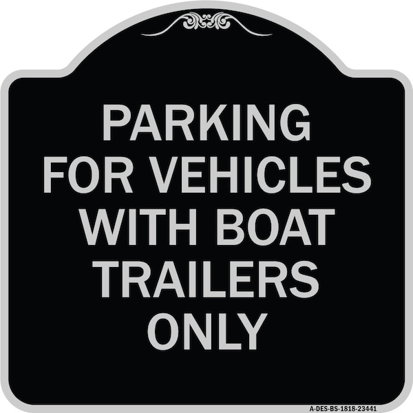 Signmission Parking for Vehicles W/ Boat Trailers Heavy-Gauge Aluminum Sign, 18" x 18", BS-1818-23441 A-DES-BS-1818-23441 - main